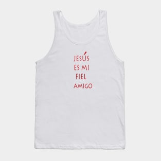 JESUS ES MI FIEL AMIGO Tank Top